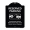 Signmission Designer Series-Reserved Parking Unauthorized Vehicles Will Be Towed Away O, 24" x 18", BW-1824-9901 A-DES-BW-1824-9901 - alternate 1